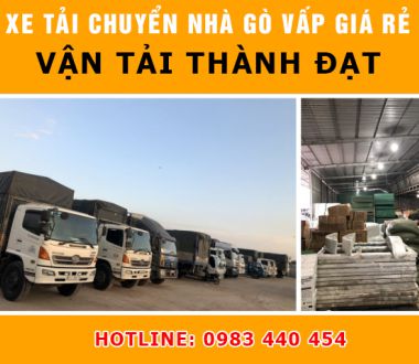 Dịch vụ xe tải chở hàng, chuyển nhà tại quận Gò Vấp với giá ưu đãi nhất