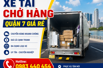 Xe Tải Chở Hàng Quận 7 Uy Tín, Giá Tốt, Nhanh Chóng [GỌI LÀ CÓ XE]