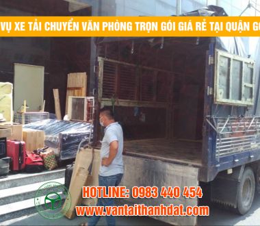 Dịch vụ xe tải chuyển văn phòng trọn gói chuyên nghiệp tại Gò Vấp