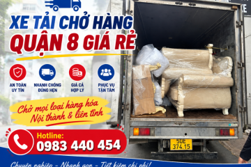 Xe Tải Chở Hàng Quận 8 – Nhanh Chóng, An Toàn, Giá Tốt
