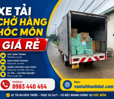 Dịch Vụ Xe Tải Chở Hàng Hóc Môn TPHCM Uy Tín - Giá Tốt