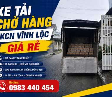Thuê Xe Tải Chở Hàng KCN Vĩnh Lộc Giá Rẻ - Nhanh 24/7