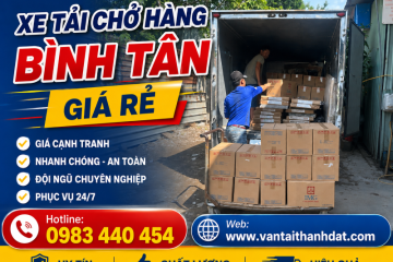 Xe Tải Chở Hàng Bình Tân Giá Rẻ, Nhanh Chóng, An Toàn