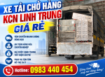 Xe Tải Chở Hàng KCN Linh Trung – Nhanh Chóng, Uy Tín, Giá Hợp Lý