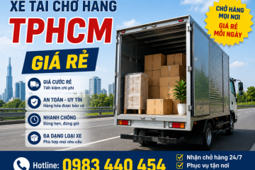 Dịch Vụ Xe Tải Chở Hàng TPHCM Giá Rẻ, Nhanh Chóng, Phục Vụ 24/7