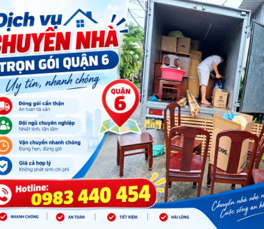 Dịch Vụ Chuyển Nhà Quận 6 Trọn Gói, Giá Hợp Lý