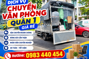 Dịch Vụ Chuyển Văn Phòng Quận 1 Trọn Gói, Tiết Kiệm Chi Phí