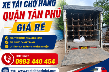 Xe Tải Chở Hàng Quận Tân Phú | Chở Hàng Nhanh – Giá Rẻ 24/7