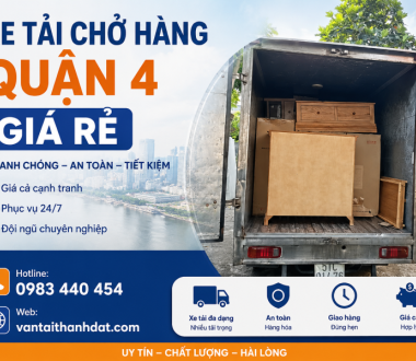 Xe Tải Chở Hàng Quận 4 Uy Tín – Giải Pháp Vận Chuyển Tiết Kiệm