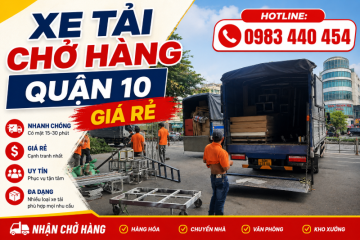 Cho thuê xe tải chở hàng Quận 10 uy tín, giá rẻ, tận tâm