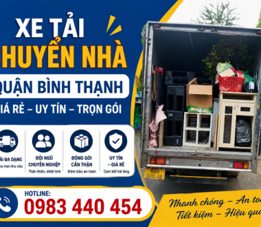 Thuê Xe Tải Chuyển Nhà Quận Bình Thạnh Nhanh, Giá Tốt