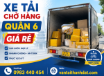 Xe Tải Chở Hàng Quận 6 Giá Rẻ, Nhanh Chóng, Phục Vụ 24/7