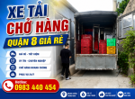 Xe Tải Chở Hàng Quận 8 Giá Rẻ, Nhanh Chóng, Uy Tín